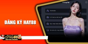 Đăng Ký Hay88