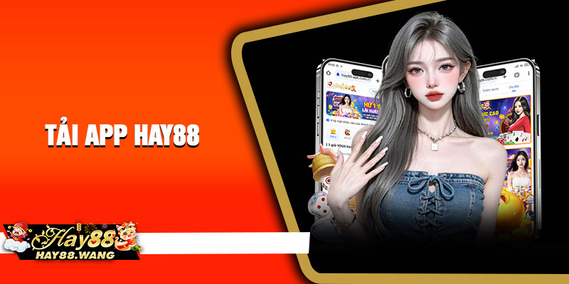 Tải App Hay88